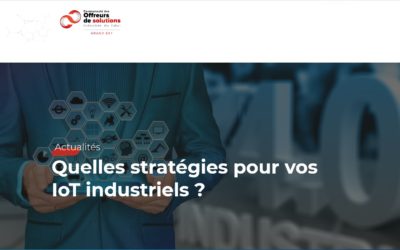 Quelles stratégies pour vos IoT industriels ?