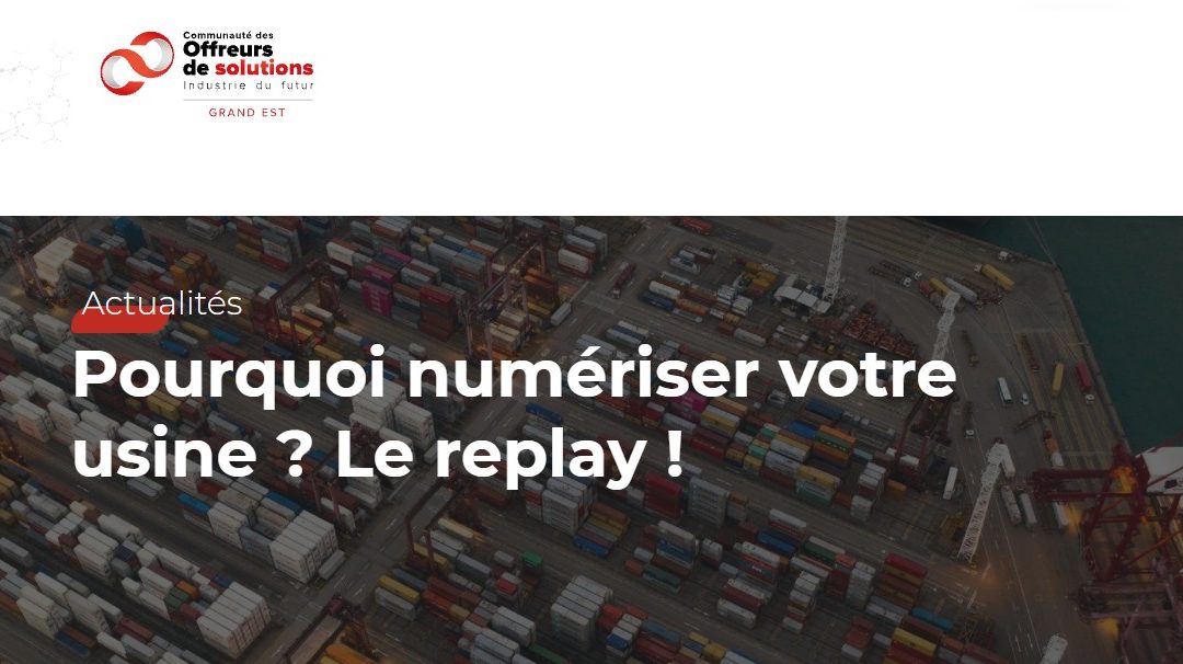 Pourquoi numériser son usine ? – replay webinaire
